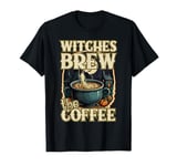 WITHES BREW... THE COFFEE Halloween witchy coffee lover T-Shirt