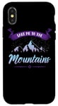 iPhone X/XS Take Me To The Mountains Climber Hiker Outdoor Funny Hiking Case