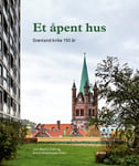 Et åpent hus  Grønland kirke 150 år