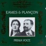 Emma &amp; Pol Plancon Eames, Emilio De Gogorza, Emma Eames, Louise Homer, Marcella Sembrich, Pol Plan On, Pol Plançon  Recordings From 19041911  CD