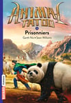 Animal Tatoo poche saison 1, Tome 03 - Prisonniers (Poche)