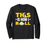 This Is How I Roll Spaghetti Lover Italian Pasta Long Sleeve T-Shirt