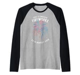 Fireworks Director That's Enough Fireworks Said Nobody Ever Raglan Baseball Tee