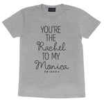 Friends Womens/Ladies Rachel To My Monica Boyfriend T-Shirt - 3XL