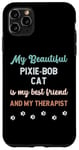 iPhone 11 Pro Max Pixie Bob Pixebob Cat Owner Lover Therapist And Friend Case