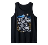 Go,Tell,It On The,Mountain Nativity Tank Top