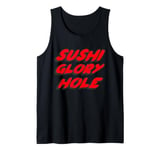 Sushi Glory Hole Tank Top