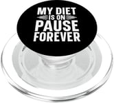 Mon alimentation est en pause pour toujours | Funny Foodie PopSockets PopGrip pour MagSafe