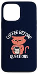 iPhone 13 Pro Max Coffee Before Questions Grumpy Morning Cat and Coffee Cup Case