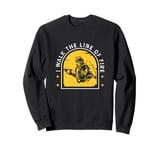 I Walk The Line Of Fire Awesome Fire Marshal Fire Department Sweatshirt