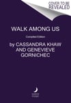 Caitlin Starling - Walk Among Us Compiled Edition Bok