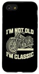 Coque pour iPhone SE (2020) / 7 / 8 I'm Not Old I'm Classic Vintage Moto Funny Biker Men