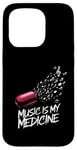 Coque pour iPhone 15 Pro Music is my Medicine for Music Lovers for a Music Lover