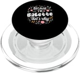 Women Because I'm Babette That's Why Woman PopSockets PopGrip for MagSafe