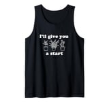 House Plant Potted Horticulture I'll Give You a Start Design Tank Top