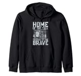 Home of the Free Thanks to the Brave Veteran Zip Hoodie