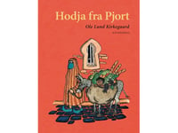 Hodja Fra Pjort | Ole Lund Kirkegaard | Språk: Danska