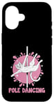 Coque pour iPhone 16 Chat Pole Dancing Poledance Dancer Pole Dance