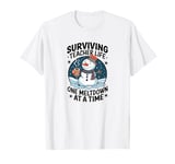 Surviving Teacher Life One Melt Down At A Time T-Shirt