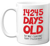 39th Birthday Mug Gift for Men Women Him Her - 14245 Days Old - Funny Adult Thirty-Nine Thirty-Ninth Happy Birthday Present for Brother Dad Mum Uncle Auntie, 11oz Ceramic Dishwasher Safe Coffee Mugs