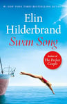 Swan Song: The perfect escapist summer read from the #1 bestseller and author of THE PERFECT COUPLE, now a major Netflix series