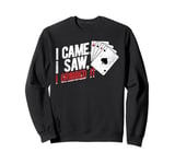 Cribbage Board Game I Came I Saw I Cribbet Cribbage Player Sweatshirt