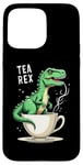 Coque pour iPhone 15 Pro Max Tea Rex T-Rex Tea Lover Dinosaure Pun Blague