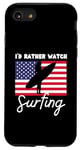 iPhone SE (2020) / 7 / 8 USA American Flag Surfing I'd Rather Watch Surfing Case