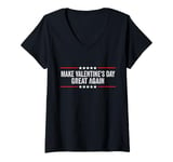 Womens Make Valentines Day Great Again V-Neck T-Shirt