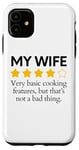 iPhone 11 Funny Saying My Wife Very Basic Cooking Features Sarcasm Fun Case