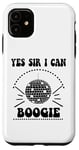 iPhone 11 Yes Sir I Can Boogie Disco Party 70s Yes Sir I Can Boogie Case