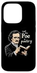 iPhone 14 Pro I Put The Poe In Poetry | For A Poet | Funny Edgar Allan Poe Case