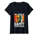 Womens Golf Makes Me Happy You Not So Much V-Neck T-Shirt