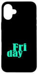 Coque pour iPhone 16 Plus Bleu sarcelle Aqua Friday Days Of The Week Graphic Aqua