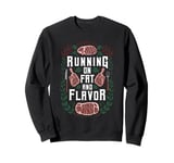 Running on Fat and Flavor for Paleolithic Diet Followers Sweatshirt