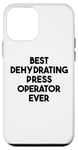 iPhone 12 mini Best Dehydrating Press Operator Ever Case