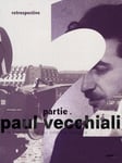 Retrospective Paul Vecchiali de 1983 à 1989, Partie 2 [DVD + Livre]