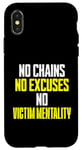 iPhone X/XS No Chains No Excuses No Victim Mentality Motivational Case