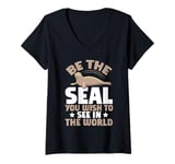 Womens Be the Seal You Wish to See in the World Seal V-Neck T-Shirt