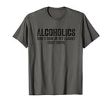 Alcoholics Don't Run In My Family They Drive Vintage T-Shirt