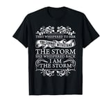 She Whispered Back I Am The Storm Womens Motivational T-Shirt