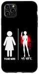 iPhone 11 Pro Max Scary Horror Movie Knife Blood Your Wife My Wife Case