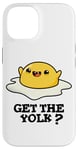 Coque pour iPhone 14 Get The Yolk Jeu de mots amusant