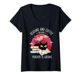 Womens Reading books or Reading And Coffee Because Murder Is Wrong V-Neck T-Shirt