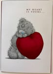 My Heart Is Yours Adorable Me to You Bear Valentine's Day New Greeting Card