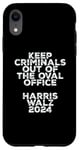 Coque pour iPhone XR Keep Criminals Out of the Oval Office 2024 Anti Trump Design