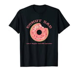 Mens Funny Donut Gift For Cheeky Dads I Father's Day Gift Idea T-Shirt