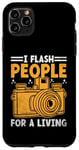 Coque pour iPhone 11 Pro Max I Flash People For A Living Photographie Photographe