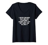 Womens Cranky Old Lady T-Shirt funny saying sarcastic cute Grandma V-Neck T-Shirt