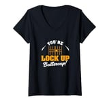 Womens You're Lock Up Buttercup Cool Jail Guard Corrections Officer V-Neck T-Shirt